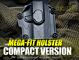 Mega-Fit Holster Compact Version